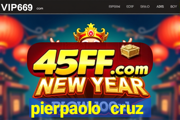 pierpaolo cruz bottini fortuna